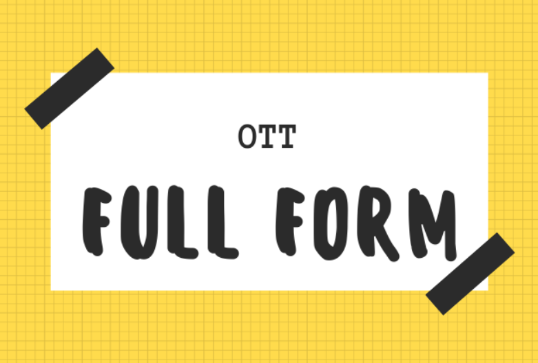 OTT Full Form